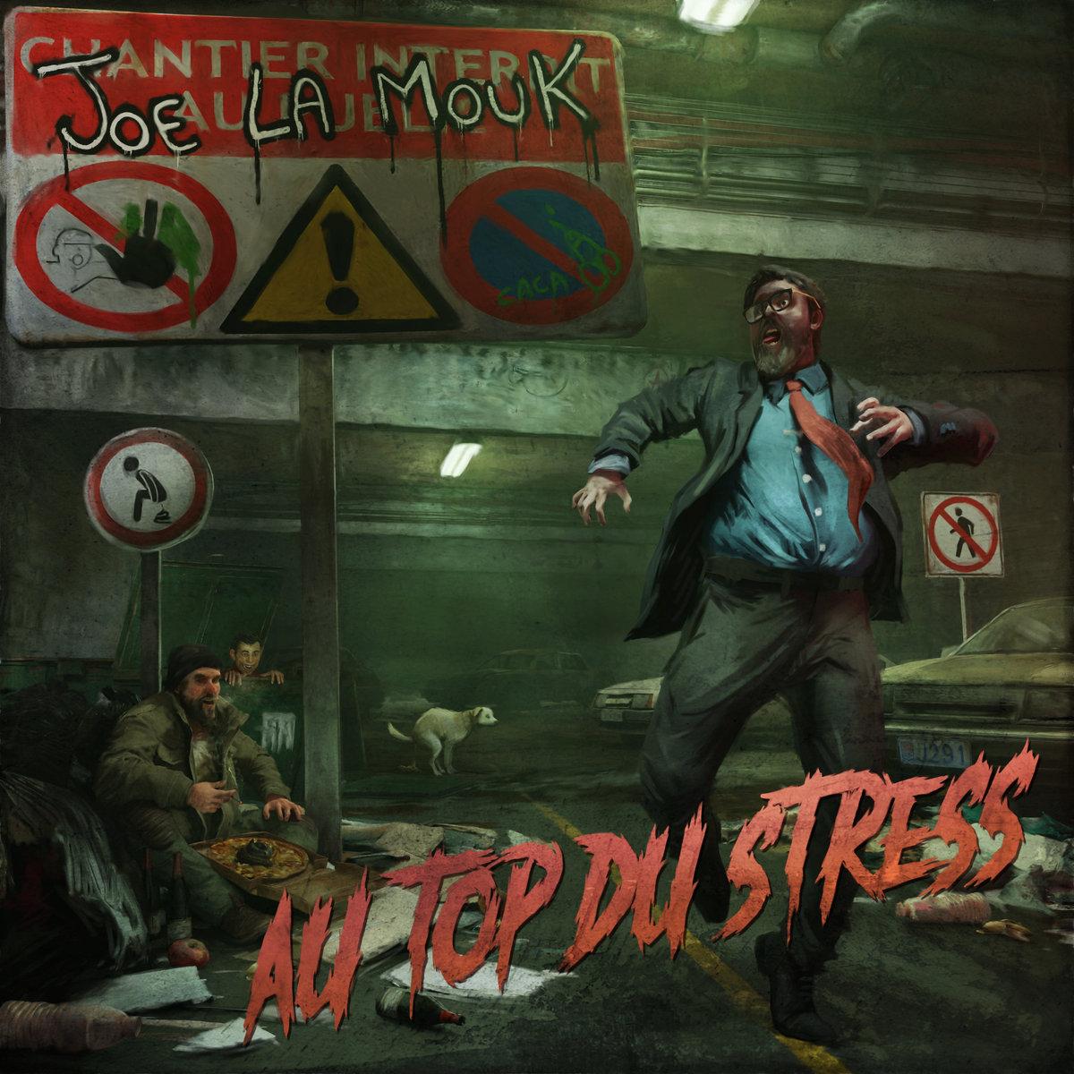 Au Top du Stress - Joe La Mouk